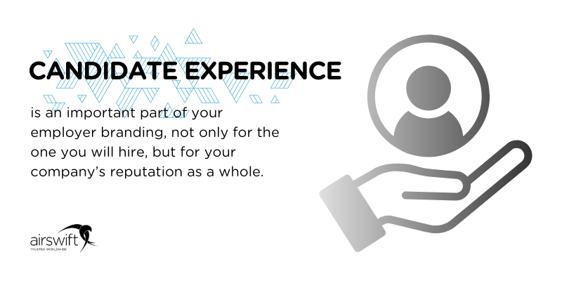 An image saying: candidate experience is an important part of your employer branding, not only for the one you will hire, but for your company's reputation as a whole