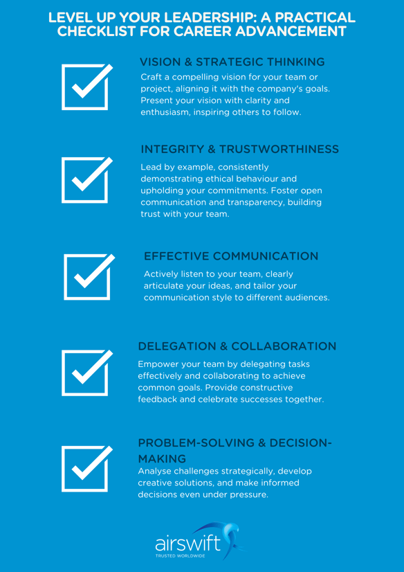 LEVEL UP YOUR LEADERSHIP: A PRACTICAL CHECKLIST FOR CAREER ADVANCEMENT