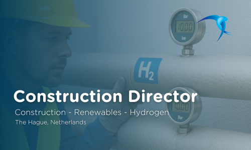 Construction Director - Construction- Renewables - Hydrogen - The Hague, Netherlands (1)