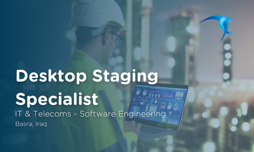 Desktop Staging Specialist - IT & Telecoms - Software Engineering - Basra, Iraq