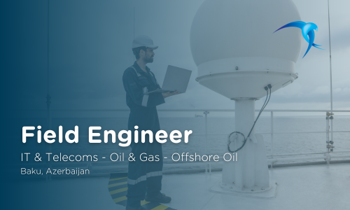 Field Engineer - IT & Telecoms - Oil & Gas - Offshore Oil - Baku, Azerbaijan 