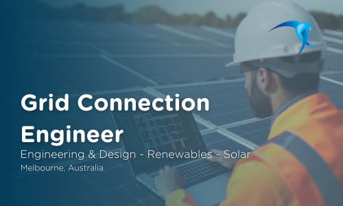 Grid Connection Engineer - Engineering & Design - Renewables - Solar - Melbourne, Australia 