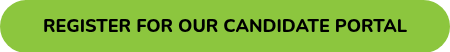 REGISTER FOR OUR CANDIDATE PORTAL