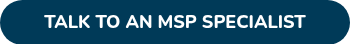 TALK TO AN MSP SPECIALIST