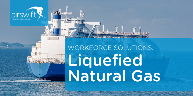 Liquefied Natural Gas WORKFORCE SOLUTIONS Feature Image 