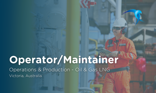 OperatorMaintainer - Operations & Production - Oil & Gas LNG Victoria, Australia