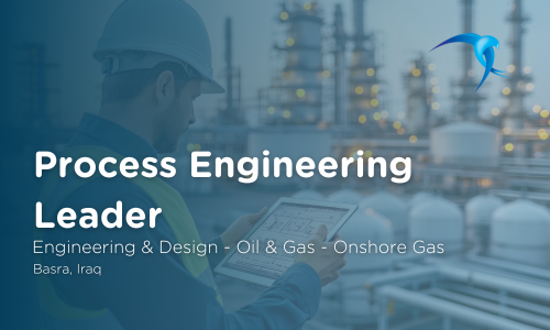 Process Engineering Leader - Engineering & Design - Oil & Gas - Onshore Gas - Basra, Iraq 