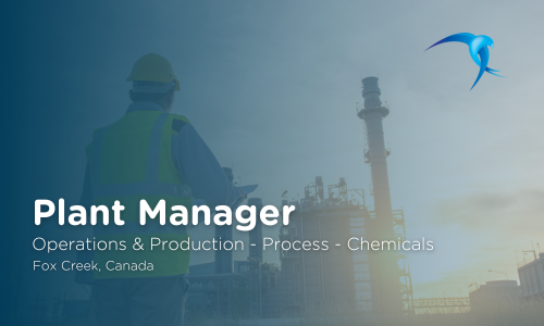 Plant Manager - Operations & Production - Process - Chemicals - Fox Creek, Canada