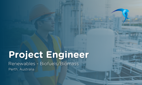 Project Engineer - Renewables - BiofuelsBiomass -  Perth, Australia