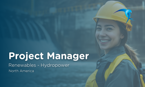 Project Manager - Renewables - Hydropower - North America