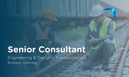 Senior Consultant - Engineering & Design - Transportation - Brisbane, Australia