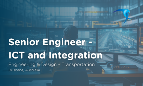 Senior Engineer - ICT and Integration - Engineering & Design - Transportation - Brisbane, Australia