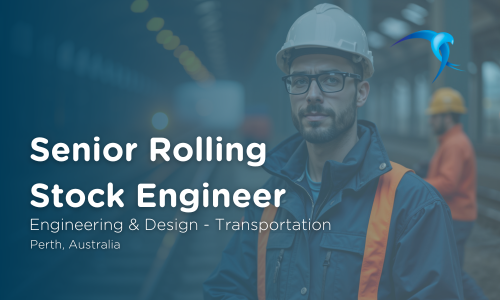 Senior Rolling Stock Engineer - Engineering & Design - Transportation - Perth, Australia