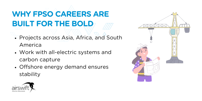 Why FPSO careers are built for the bold Why FPSO careers are built for the bold